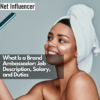 What Is a Brand Ambassador: Job Description, Salary, and Duties - Net Influencer