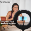 5 Easy Ways to Get Sponsored On TikTok